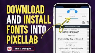 How to download and install fonts into your pixellab app in 4 mins | Pixellab tutorial