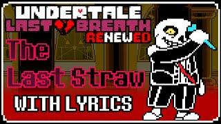 The Last Straw With Lyrics | ULB: Renewed