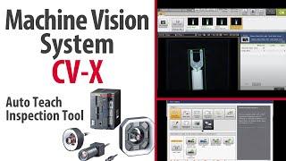 CV-X Machine Vision System: Auto Teach Inspection Tool