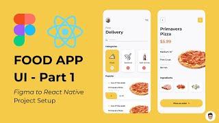 Food App UI Part 1 - Figma to React Native