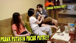 PRANK PUTUSIN PACAR PUTRI!! KASIHAN SEDIH BANGET LIHAT EKSPRESINYA!!