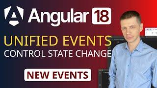 New in Angular 18: Unified Control State Change Events for Forms