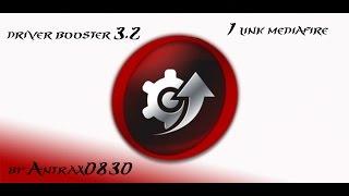 Como descrgar e instalar Driver Booster 3.2 con licencia 1 link Mediafire | Antrax0830