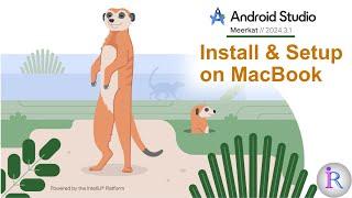 How to Install Android Studio on Mac | 2025 | Install & Setup Android Studio Meerkat