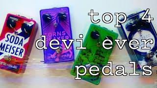 Top 4 Devi Ever Pedals {as used by My Bloody Valentine & Slowdive} {in stereo}