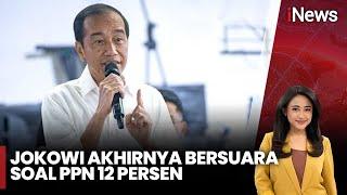 Jokowi Akhirnya Bersuara soal PPN 12 Persen per 1 Januari 2025 - iNews Sore 28/12