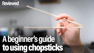 A beginner's guide to using chopsticks