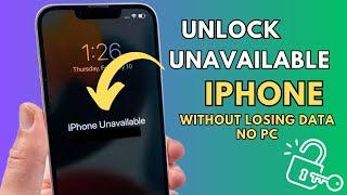 How To Unlock Unavailable iPhone Without Losing Data Without Computer  !! Let’s Learn