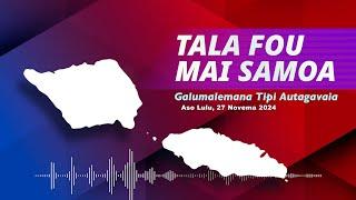 Radio Samoa - News from Samoa (27 NOV 2024)