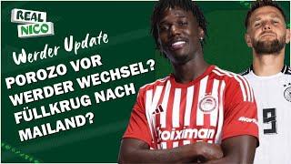 Porozo vor Werder Transfer? / Füllkrug nach Mailand? / Groenbeak Fix zu Rennes