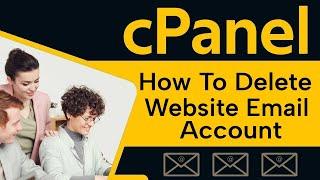 How To Delete Website Email Account In Cpanel 2024