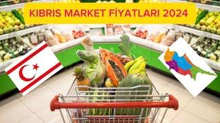 KIBRIS MARKET FİYATLARI 2024 ( LEFKOŞA) 