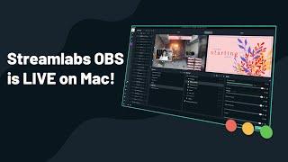 Streamlabs is LIVE on Mac | Stream settings and start up guide