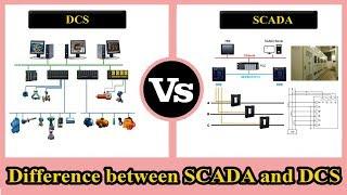 DCS vs SCADA - Difference between SCADA and DCS