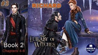 RICHARD route #3  LULLABY OF WITCHES - Book 2 Chapters 4-6 / League Of Dreamers