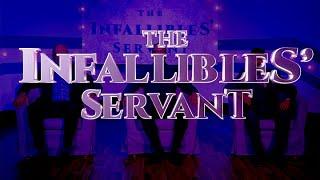 The Infalibles' Servant | Intro Promo