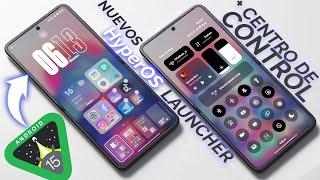 Acaban de Salir! Nuevo HyperOS Launcher de ANDROID 15 + Centro de Control OPTIMIZADO para tu XIAOMI