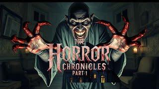 The Horror Chronicles Part 1 - Short Horror Movie