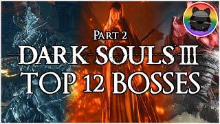 Ranking the Bosses of Dark Souls III [Part 2]
