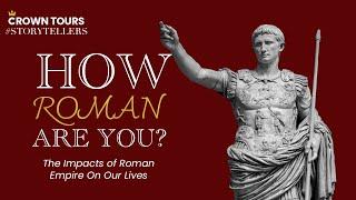 Why Are We All Romans?