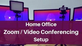 Home Office Zoom / Video Conferencing Setup
