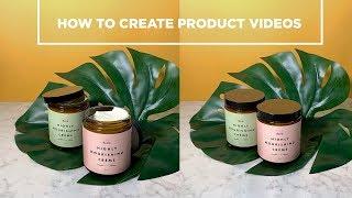 How to Create Product Videos from Your Phone