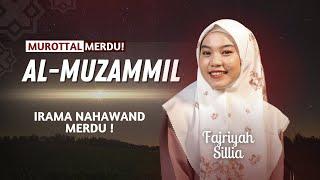 IRAMA NAHAWAND! Murottal Quran Merdu Surah Al-Muzammil  | Fajriya Sillia