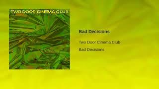 Two Door Cinema Club - Bad Decisions in Matthew Teh Music Fan 2020's G-Major 6