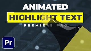 ANIMATED Pan HIGHLIGHT TEXT Effect In Premiere Pro