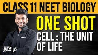 ONE SHOT: Cell : The Unit of Life - Class 11 Biology | Xylem NEET Tamil