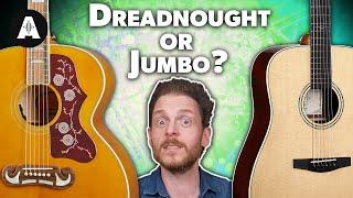Dreadnought vs Jumbo Acoustic Guitars! - What's the Difference?