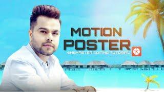 MOTION POSTER EDITING IN KINEMASTER EDITING TUTORIAL 