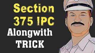 Section 375 IPC Alongwith Easy TRICK