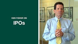 Ken Fisher on Initial Public Offerings (IPOs)—"It's Probably Overpriced"