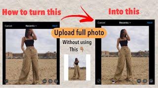 How To Post Full Pictures on Instagram | without using Squarefit or Cropping