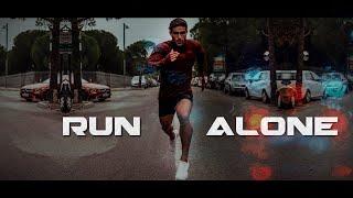 RUN ALONE  GYM MOTIVATION