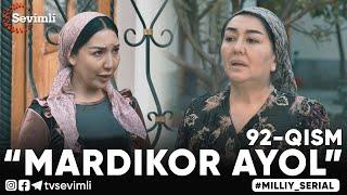 “MARDIKOR AYOL”-TURMUSH ZARBASIGA DUCH KELGANLAR TAQDIRI-O‘TKIR SYUJETLI DRAMA,-92