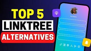 Best Linktree Alternatives 2024: Top 5 Tools For Your Link In Bio
