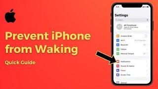 Stop Lock Screen Notifications from Waking Up iPhone