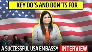 Do's and Dont's for USA Embassy Interview