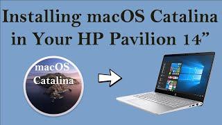 How to Install macOS Catalina in Your HP Pavilion 14 Kaby lake