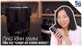 Ống kính 35mm - Ống kính chụp gì cũng được | Tập 20 | Lên Phim Xuống Phố