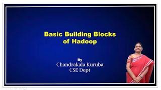 Basic Building Blocks of Hadoop - Part 1