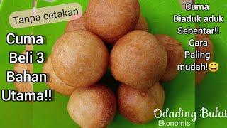 Resep Odading Adonan Cair Tanpa Cetakan| Cara Paling Mudah |Bukan Odading Mang Oleh