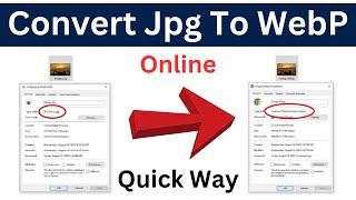 How To Convert Jpg to Webp | Convert Image to Web Page | Quick & Easiest Way