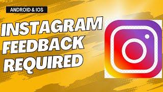 Fix Feedback Required Instagram Login Error  in android/iphone