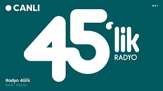 Radyo 45lik Canlı Dinle - Türkiye'nin Nostalji Radyosu | 70ler 80ler 90lar