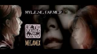 Mylene Farmer - Je Te Rends Ton Amour - MEGAMIX