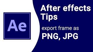 After Effect tips | How To Export Frame as PNG in after effect | Tech & FX