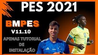 SAIU PATCH BMPES V11.10 - NOVA NARRAÇÃO/FACE/NOVOS UNIFORMES-TUTORIAL INSTALAÇÃO-PES 2021PC.